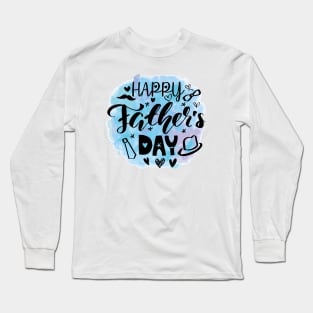 happy Father's Day 2022 a a best gift for your beautiful dad Long Sleeve T-Shirt